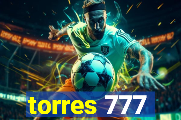 torres 777